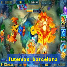 futemax barcelona ao vivo